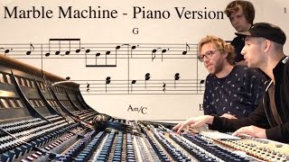 We recorded a Piano version of the Marble Machine song!