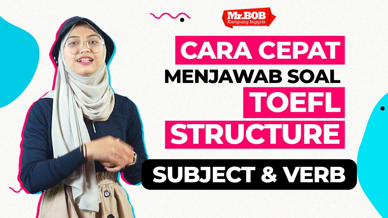 Strategi Mudah Memahami Dan Menjawab Soal TOEFL STRUCTURE— Harus Ada ...