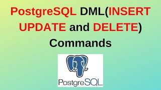 8. PostgreSQL DML Statements with examples | PostgreSQL Update insert insert commands | 2024 update