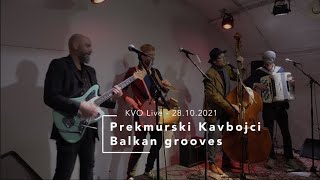 KVO Live - Prekmurski Kavbojci - Balkan grooves