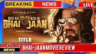 BHAI-JAAN-MOVIE-REVIEW, Salman Khan Kisi ka bhai Kisi Ko Jaan teaser review, #bhaijaan @tseries
