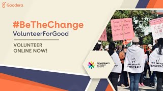 Volunteer for Good - Democracy Without Borders X Goodera #BeTheChange