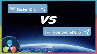 Fusion Clip VS Compound Clip in DaVinci Resolve