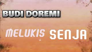 Budi Doremi - Melukis Senja (lirik)