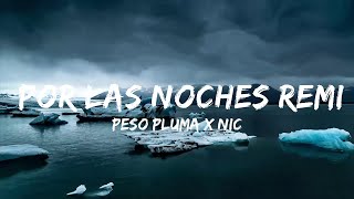 Peso Pluma x Nicki Nicole - Por Las Noches Remix (Letra/Lyrics)  | Music Hight
