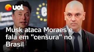 Elon Musk ataca Alexandre de Moraes e insinua fechar escritório do X no Brasil