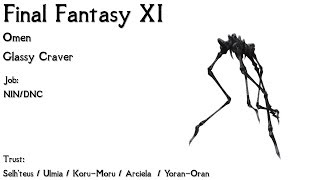 FFXI Omen Glassy Craver Solo w/ Trust NIN/DNC