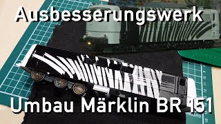 Ausbesserungswerk H0 Märklin Umbau Lokomotion 151 074-2 Zebra mit ESU Loksound