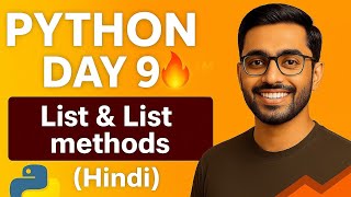 Python Day 9 🔥 List & List Methods | Python Tutorial in Hindi