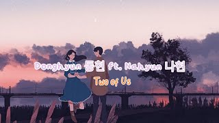 Korean Aesthetic Song | Donghyun 동현 ft. Nahyun 나현 - Two of Us - | No Copyright l🌼