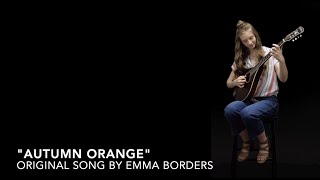 Emma Borders - Autumn Orange - an Original on 3 Mandolins