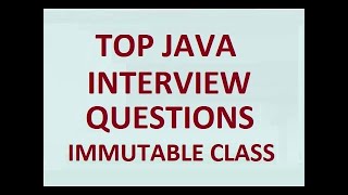 Top Java Interview Questions(Immutable Class Part 2)