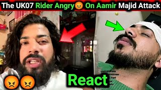 The UK07 Rider React On Aamir Majid Attack | Aamir Majid Attack Video | Aamir Majid Attack