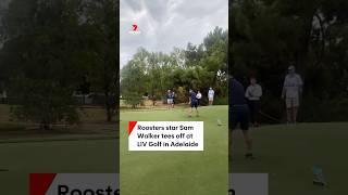 Sydney Roosters halfback Sam Walker tees off at LIV Golf Pro Am in Adelaide