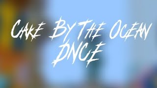 Cake By The Ocean | DNCE lyrics #lyrics #cakebytheocean #dnce
