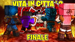 LA BATTAGLIA CONTRO IL RE DEI DEMONI! - VITA IN CITTÀ 2 MINECRAFT EP. FINALE