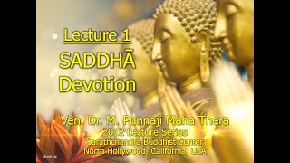 BHANTE PUNNAJI LECTURE 1 - DEVOTION (2012 LECTURE SERIES @SARATHCHANDRA)