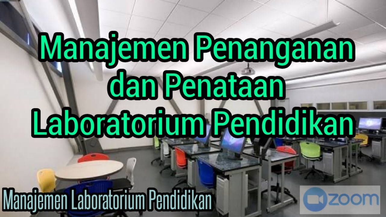 Manajemen Penanganan Dan Penataan Laboratorium Pendidikan - YouTube