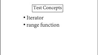 Test on Basics of python - Iterator , range function
