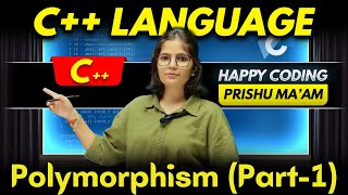 Polymorphism (Function Overloading) in C++ (Part-1) | Complete C++ Course | Happy Coding
