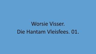 Worsie Visser - Die Hantam Vleisfees. 01.