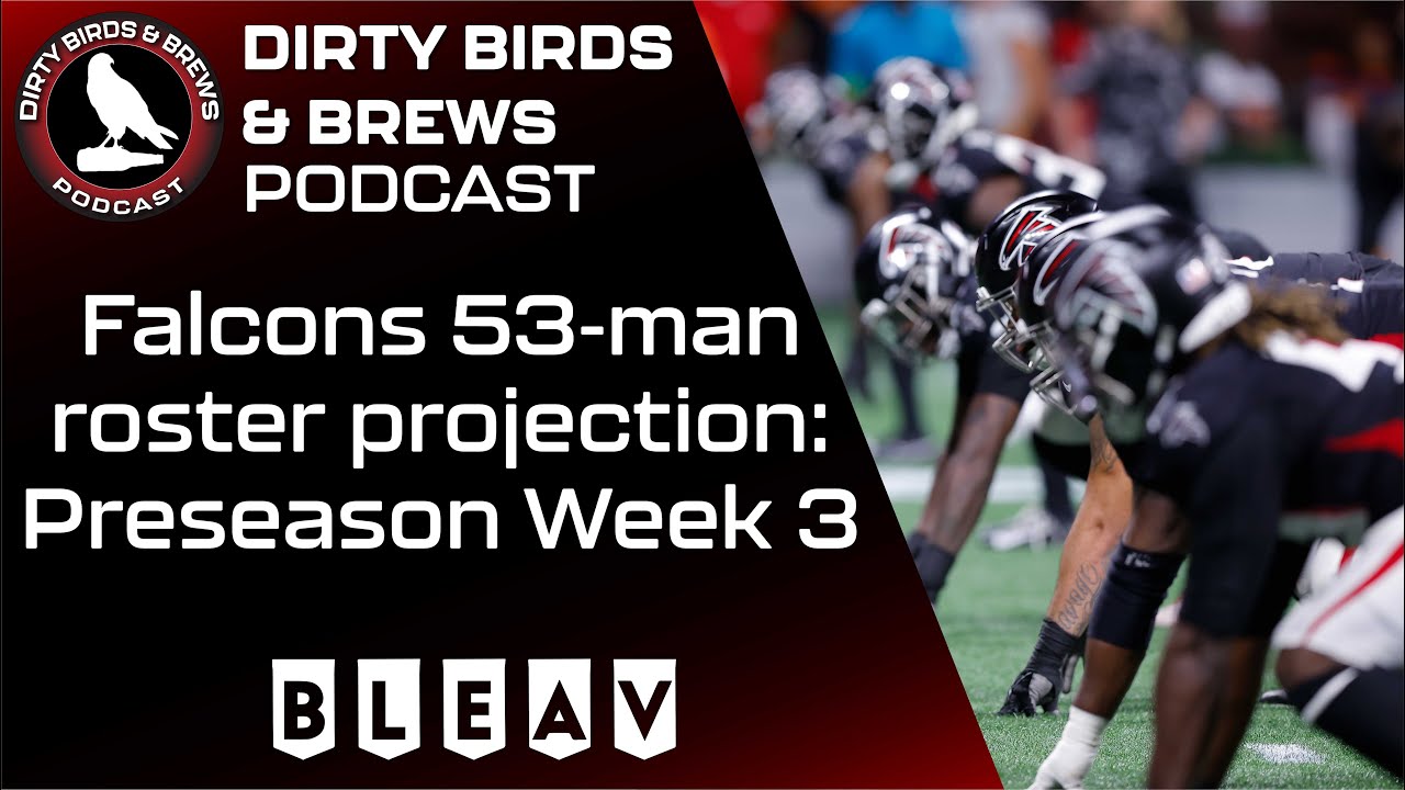 Falcons 53-man Roster Projection: Preseason Week 3 2023 - YouTube