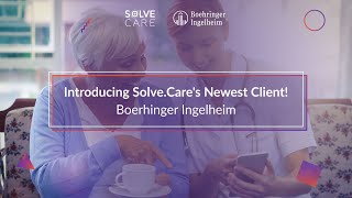 Boehringer Ingelheim and Solve.Care: Putting the Patient in the Center of Healthcare