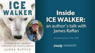 Inside Ice Walker: An Author's Talk with James Raffan