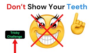 Don't Show Your Teeth while watching this video! 😈