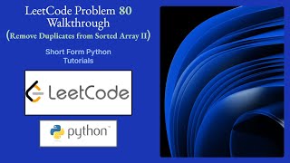 LeetCode 80 Remove Duplicates from Sorted Array II Solution | Medium Interview Tutorial