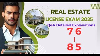 CA Real Estate License Exam 2025: Detailed Explanations (Q\u0026A 76-85)