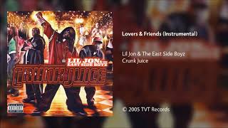 Lil Jon & The East Side Boyz - Lovers & Friends (Instrumental)