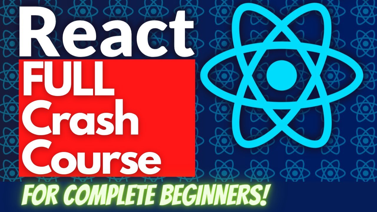 LEARN REACT JS - FULL COURSE FOR BEGINNERS - TUTORIAL - YouTube