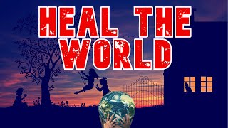 Heal The World - Music Travel Love Cover (Lyrics)