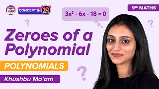 Zeros of a Polynomial Class 9 Maths: Polynomials (Chapter 2) | CBSE Class 9 Concepts & Questions