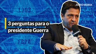 TRÊS PERGUNTAS PARA ALBERTO GUERRA, PRESIDENTE DO GRÊMIO | ENTREVISTA EXCLUSIVA | 27/12/2024