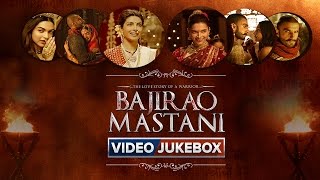 Bajirao Mastani | Video Jukebox