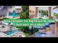 5 Bedroom Villa Complex untuk Big Group di Ubud Bali