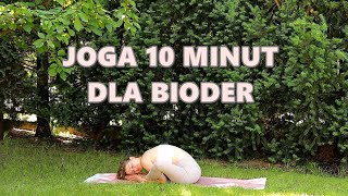 Joga - 10 minut dla Bioder