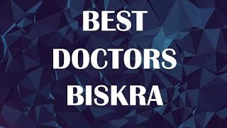 Doctors in Biskra, Algeria