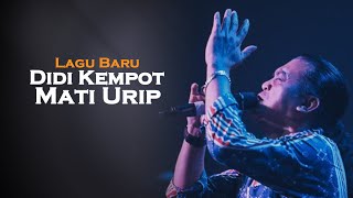 Download Lagu Didi Kempot Mati Urip Ambyar... MP3 Gratis