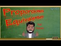 Proporciones Equivalentes