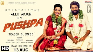 Pushpa Teaser Trailer, Pushpa hindi Update, Allu Arjun, Rashmika M, Sukumar, Pushpa Teaser, #Pushpa