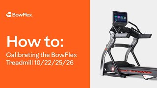 Bowflex® | How to Calibrate a Bowflex Treadmill