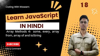 JavaScript Array Methods: some, every, Array From, Array Of, toString | 4