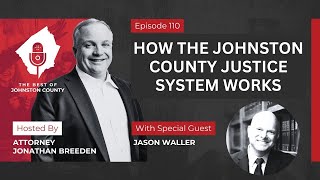 How The Johnston County Justice System Works | North Carolina Justice System
