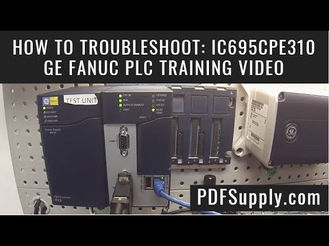 How-To Troubleshoot: IC695CPE310 (GE Fanuc PLC Training Video/IP ...