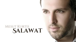 Mesut Kurtis - Salawat | Audio