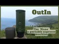 The OutIn 'Nano' - a Portable Electric Espresso Machine. Reviewed.