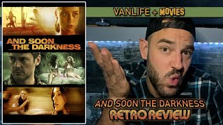 AND SOON THE DARKNESS (2010) | Spoiler Retro Review